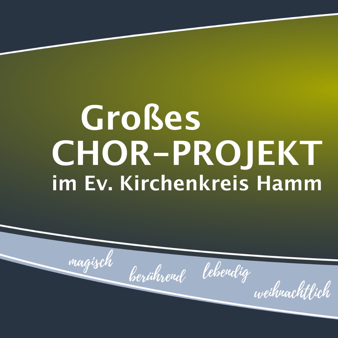 Chorprojekt 2023 - Ev. Kirchenkreis Hamm