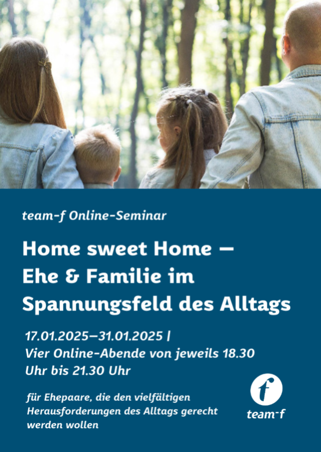 Home sweet Home – Ehe und Familie im Spannungsfeld des Alltags