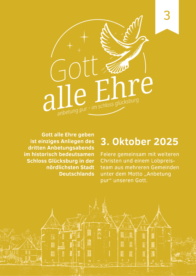 Gott alle Ehre 3 – Anbetung pur im Schloss Glücksburg