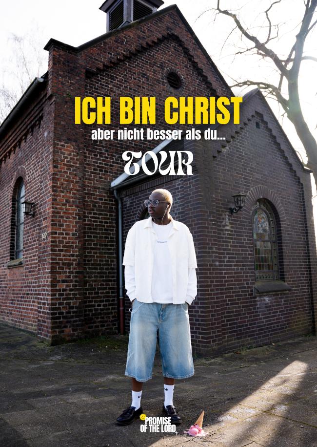 ICH BIN CHRIST - aber nicht besser als du... TOUR
