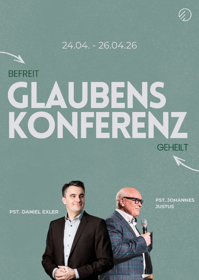 Glaubenskonferenz: Befreit und Geheilt!