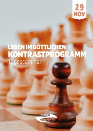 Leben im göttlichen Kontrastprogramm Leben im göttlichen Kontrastprogramm