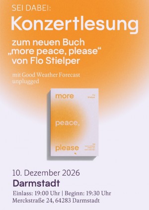 More peace, please - Konzertlesung