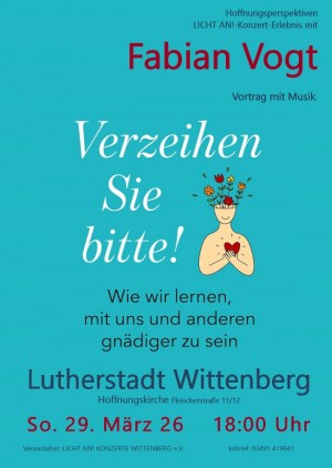 Verzeihen Sie bitte …  Ein Abend über die Kunst der Gnade