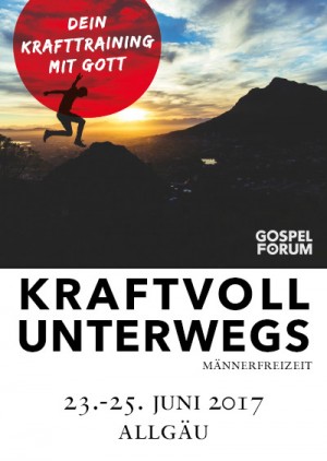 Kraftvoll unterwegs - Männerfreizeit