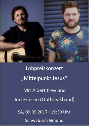 Lobpreiskonzert "Mittelpunkt Jesus"