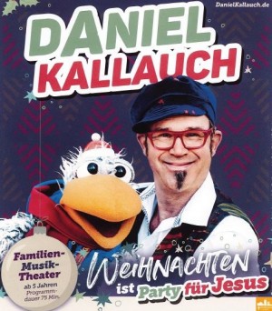 Daniel Kallauch - Weihnachten ist Party für Jesus