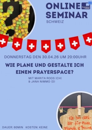 Prayerspaces Online-Seminar: Schweiz