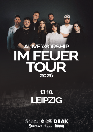 Alive Worship in Leipzig - IM FEUER TOUR 26