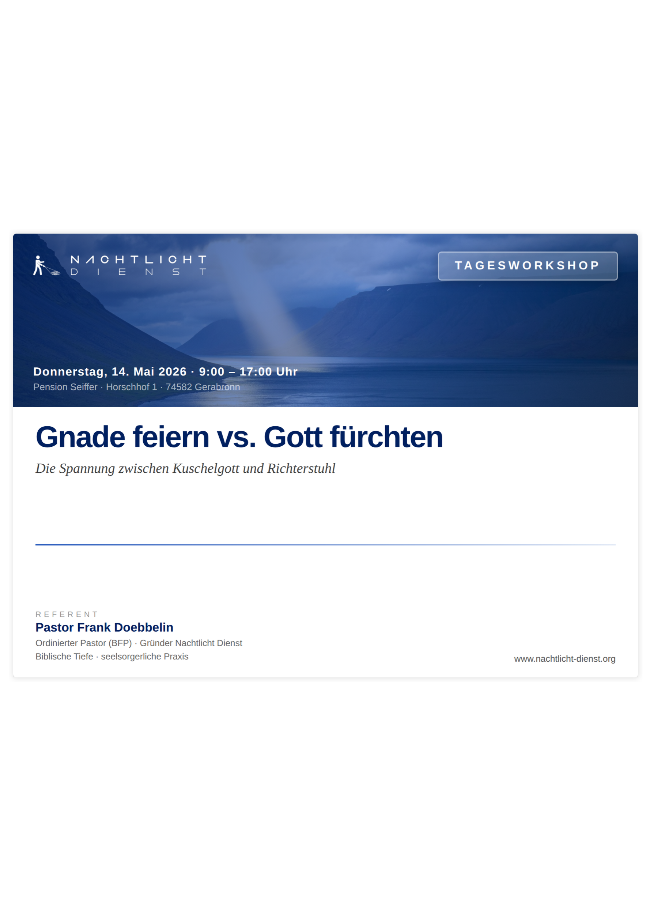 Gnade feiern vs. Gott f&uuml;rchten
