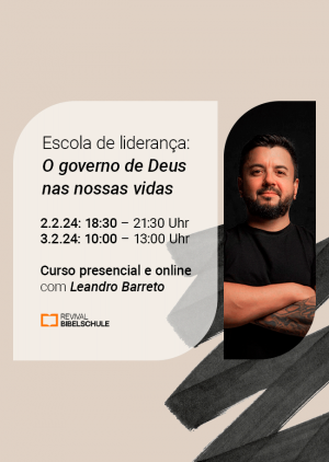 Escola de liderança: O governo de Deus nas nossas vidas