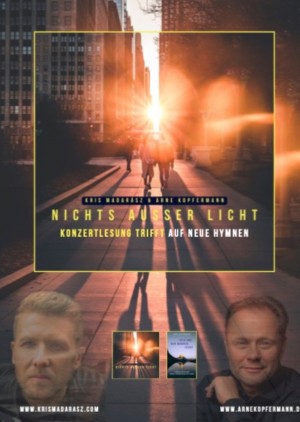 Nichts ausser Licht (Kris Madarász und Arne Kopfermann)