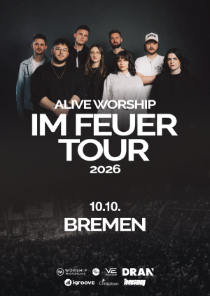 Alive Worship in Bremen - IM FEUER TOUR 26