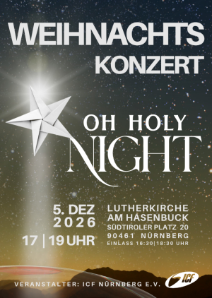 ICF Weihnachtskonzert 2026 I Oh Holy Night I 17 Uhr