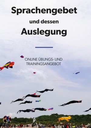Sprachengebet und dessen Auslegung