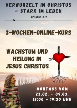 Verwurzelt in Christus - stark im Leben
