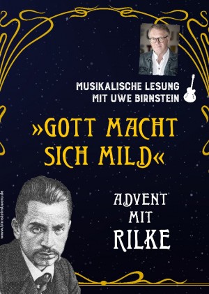Advent mit Rilke: "Gott macht sich mild"