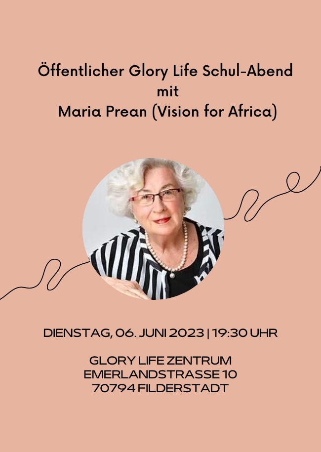 Öffentlicher Glory Life Schul-Abend mit Maria Prean