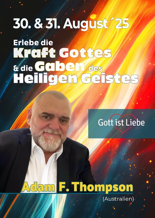 Erlebe die Kraft Gottes und die Gaben des Heiligen Geistes