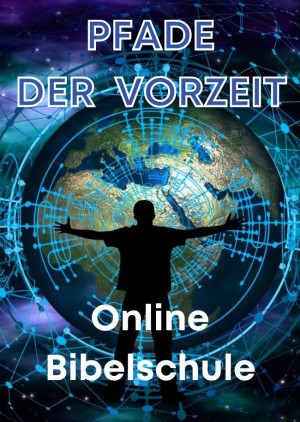 Bibelschule 2024 - Pfade der Vorzeit 1/14