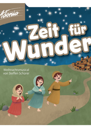 Adonia Weihnachtsmusical "Zeit für Wunder"
