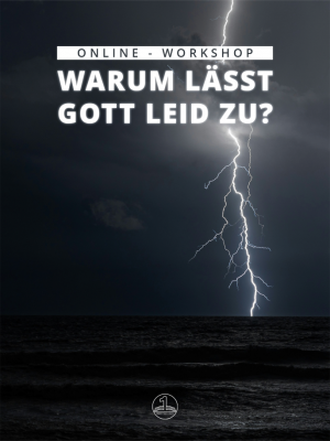 Warum lässt Gott Leid zu?