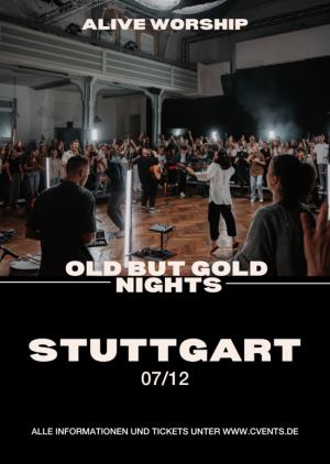 Alive Worship in Stuttgart - Old but Gold Nights Vol. II
