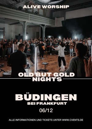 Alive Worship in Büdingen - Old but Gold Nights Vol. II