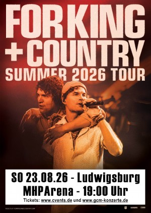 For KING & COUNTRY in Ludwigsburg