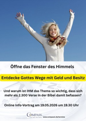 Öffne das Fenster des Himmels - Entdecke Gottes Wege mit Geld und Besitz