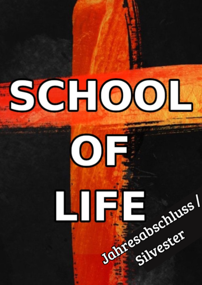 School of Life - Jahresabschluss / Silvester Feier