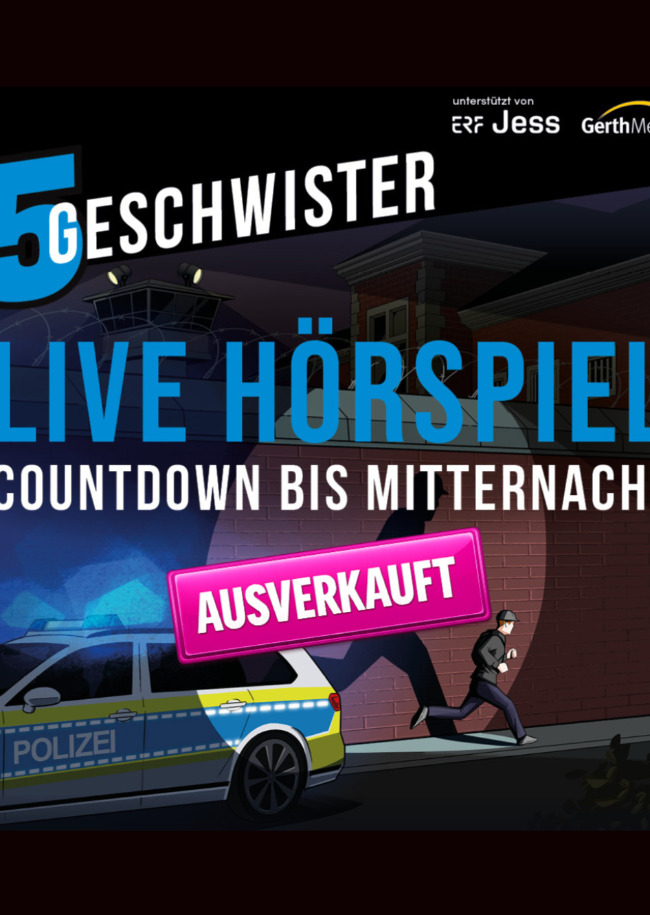 5 Geschwister Live H&ouml;rspiel
