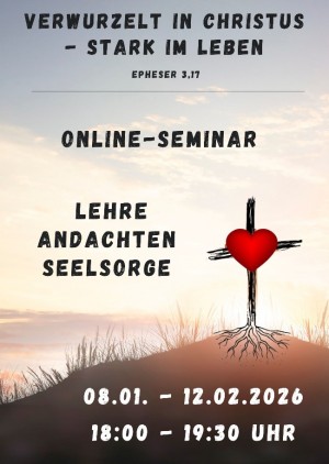 Verwurzelt in Christus - stark im Leben