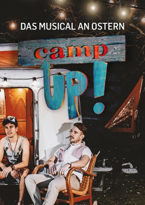 CAMP UP! – DAS MUSICAL - Sonntag 11:15 Uhr