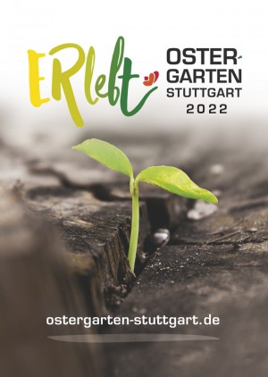 Ostergarten Stuttgart „ERlebt“ - 08:20 Uhr Führung