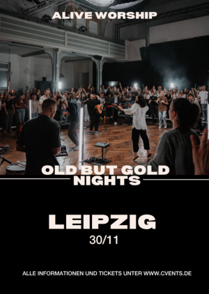 Alive Worship in Leipzig - Old but Gold Nights Vol. II
