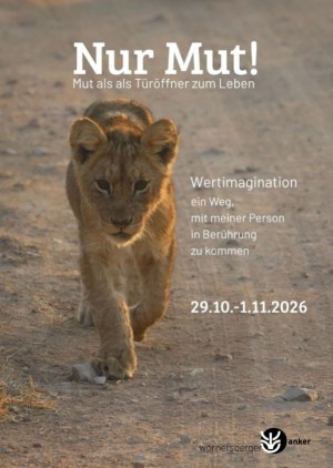 Nur Mut - als Türöffner zum Leben