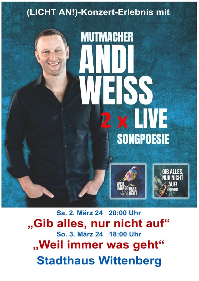 Konzert "Gib alles, nur nicht auf!" & "Weil immer was geht"