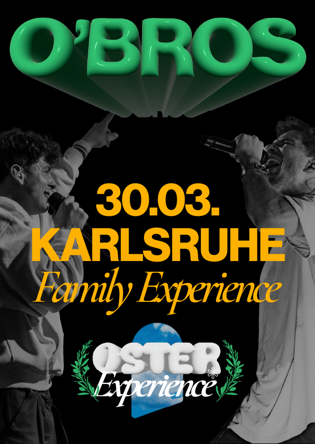 O’BROS FAMILY Experience - Karlsruhe